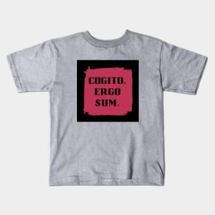 Cogito, Ergo Sum - Latin Phrase in Viva Magenta Kids T-Shirt